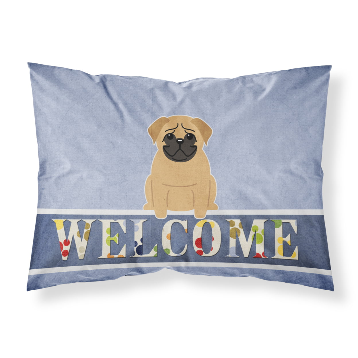 Pug Brown Welcome Fabric Standard Pillowcase