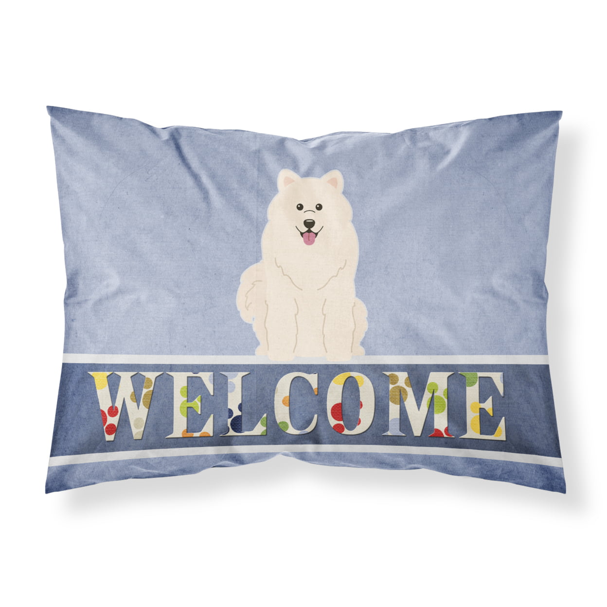 BB5611PILLOWCASE Samoyed Welcome Fabric Standard Pillowcase
