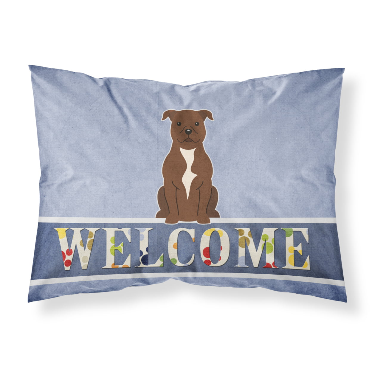 Staffordshire Bull Terrier Chocolate Welcome Fabric Standard Pillowcase
