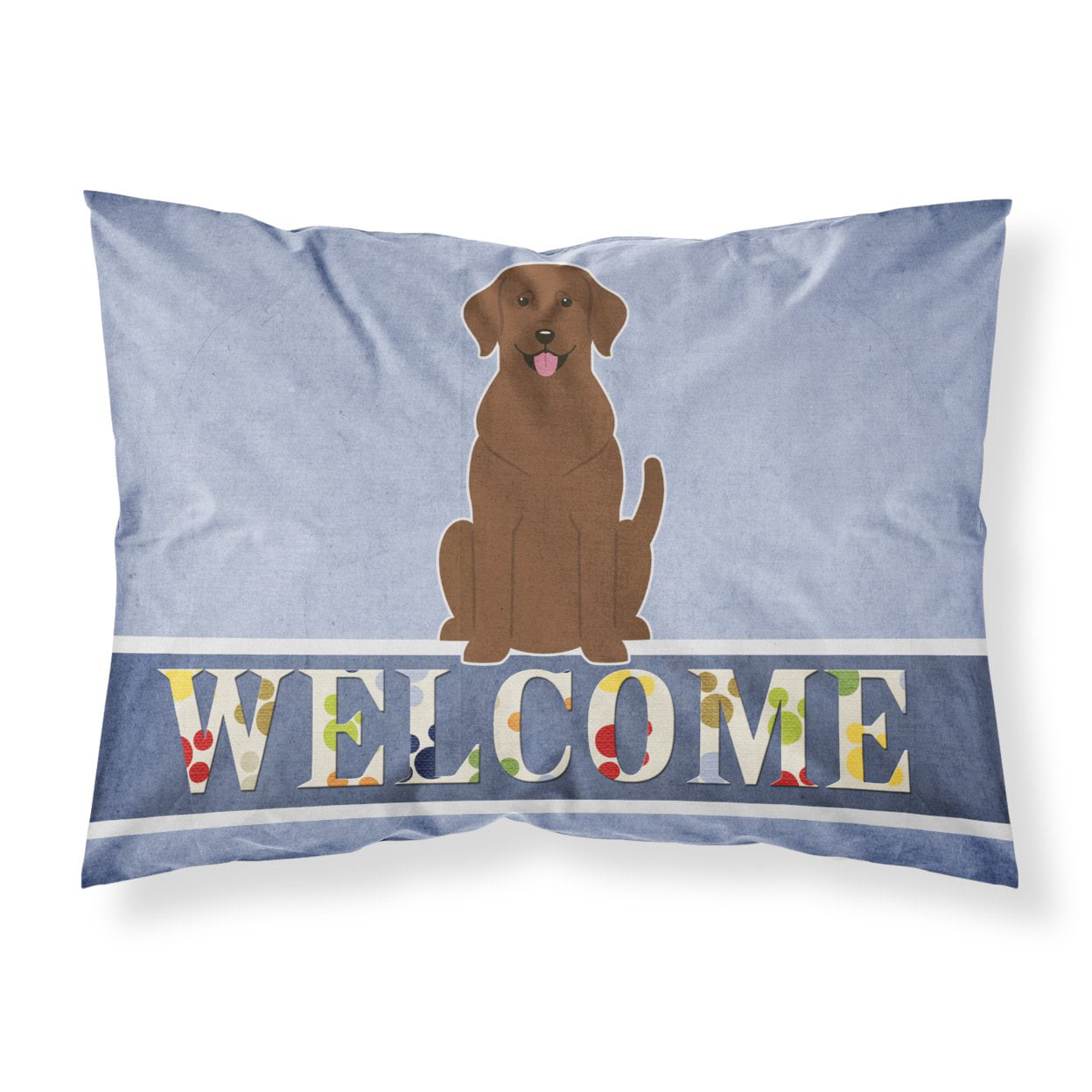 BB5637PILLOWCASE Chocolate Labrador Welcome Fabric Standard Pillowcase