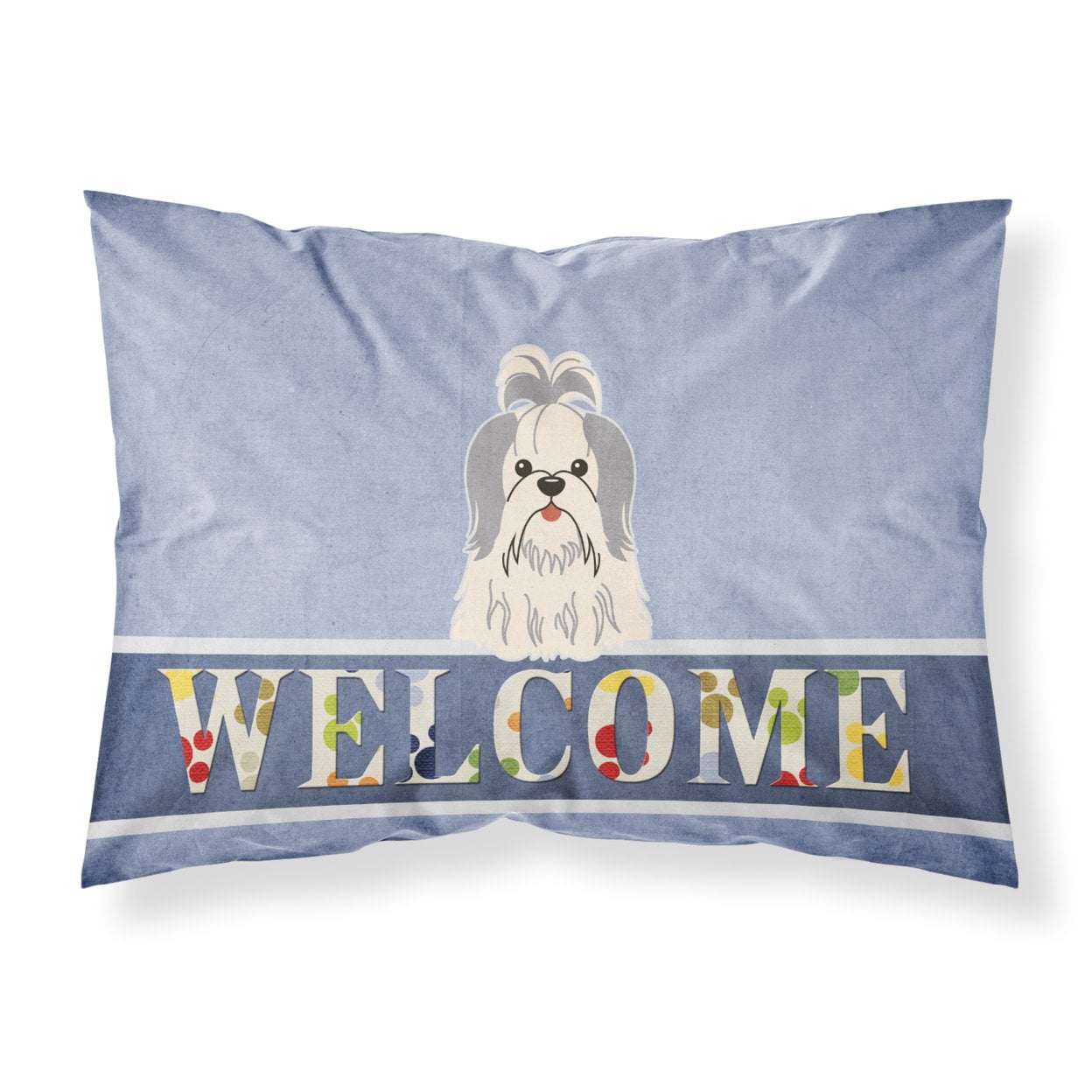 BB5666PILLOWCASE Shih Tzu Silver & White Welcome Fabric Standard Pillowcase