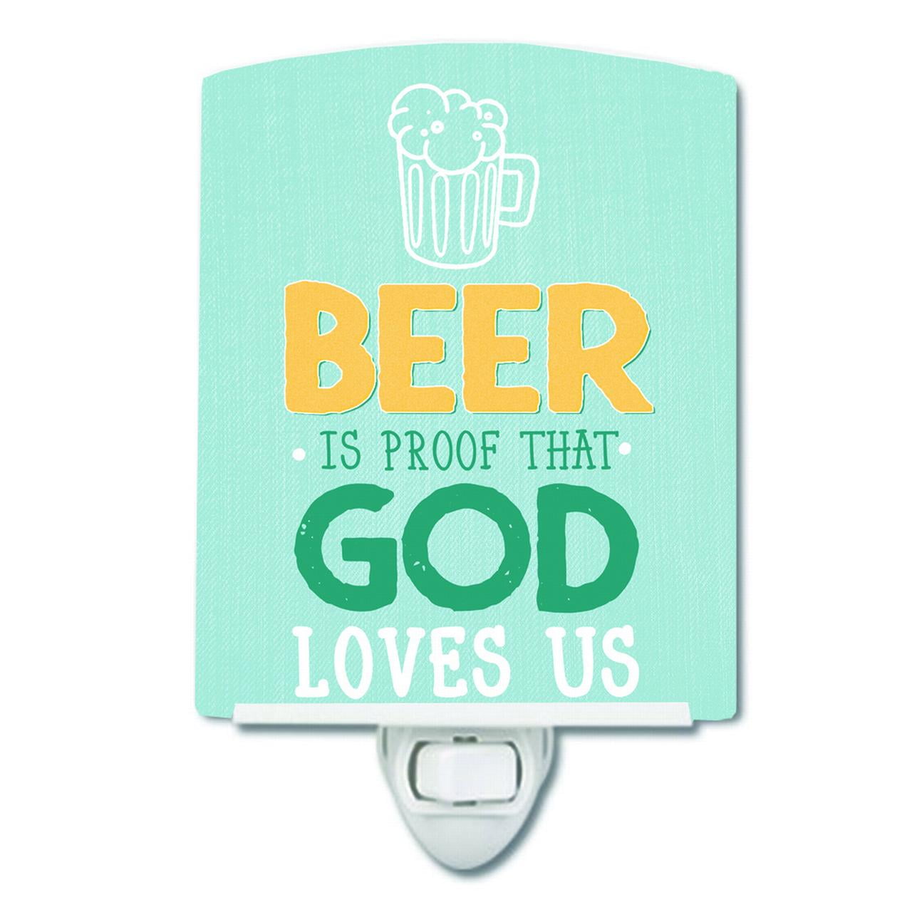 Beer is Proof God Loves You Ceramic Night Light