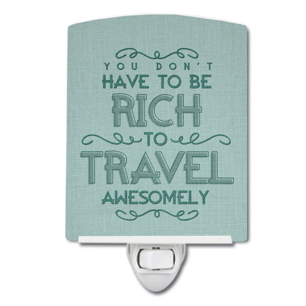 You Dont Have to Be Rich To Travel Ceramic Night Light