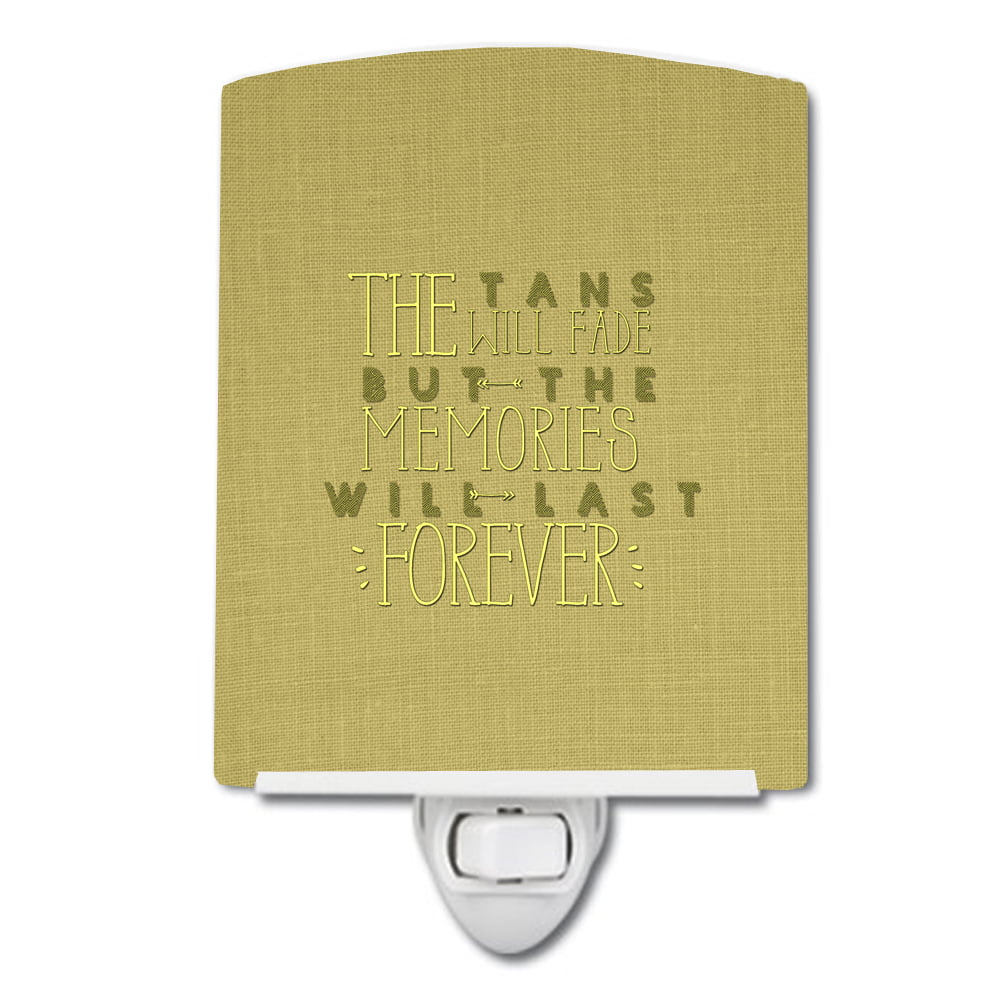 Tans Will Fade Memories Last Ceramic Night Light