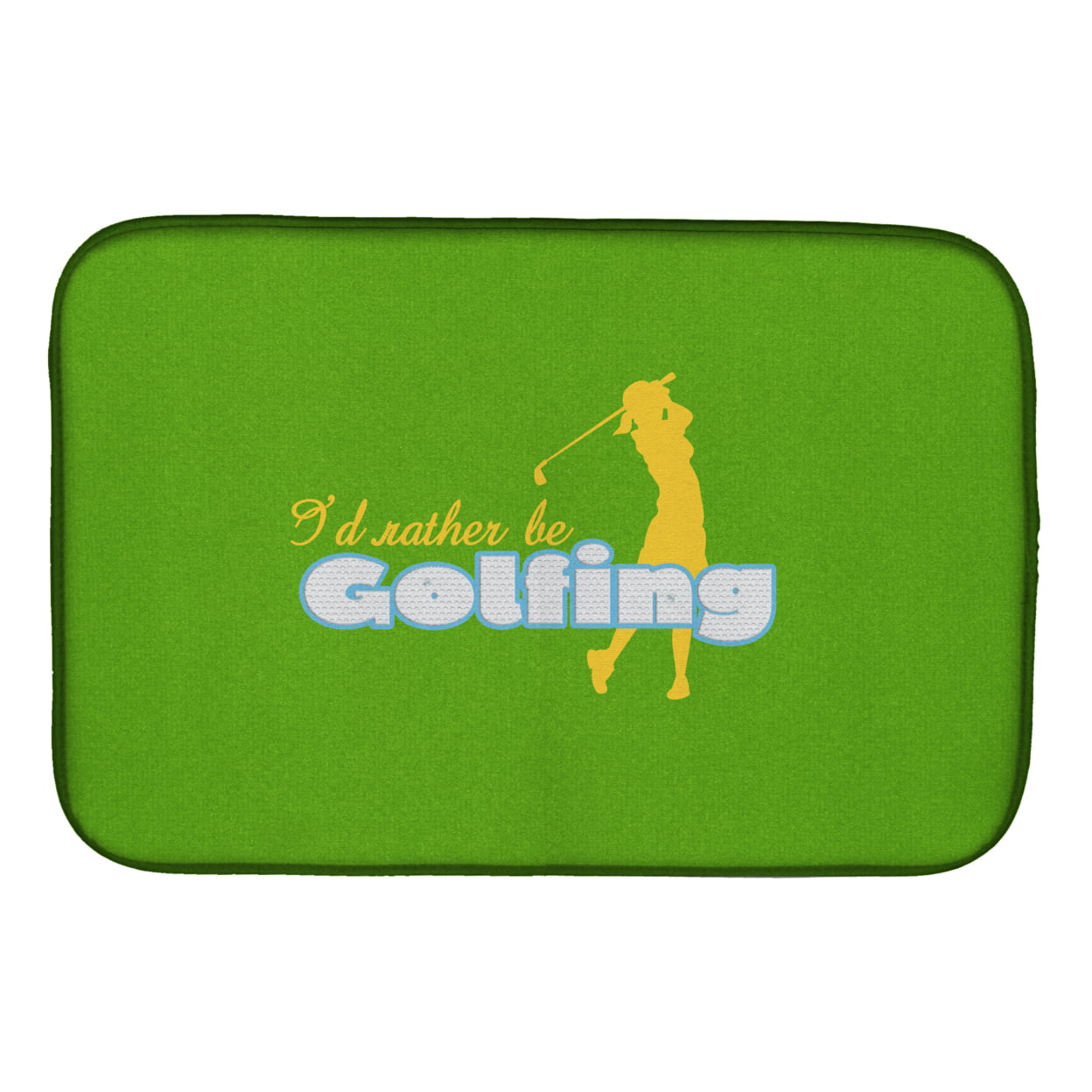 Picture of Carolines Treasures SB3093DDM Id Rather be Golfing Woman on Green Dish Drying Mat