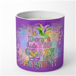 3.75 x 3.25 in. Unisex We Dont Hide the Crazy Mardi Gras 10 oz Decorative Soy Candle