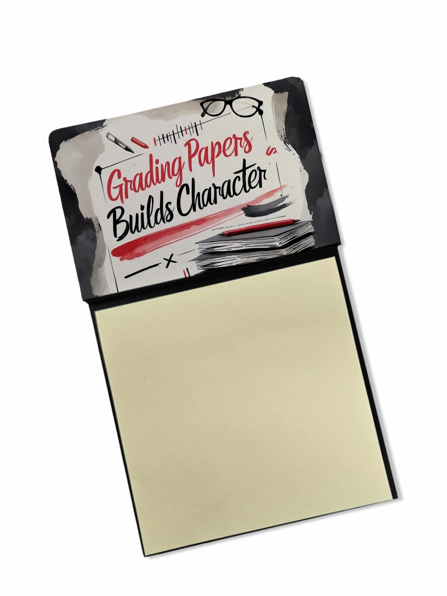 DAC8752TSN 5.25 x 3.25 in. Grading Papers Builds Character Funny Sticky Note Holder for Teachers Gift