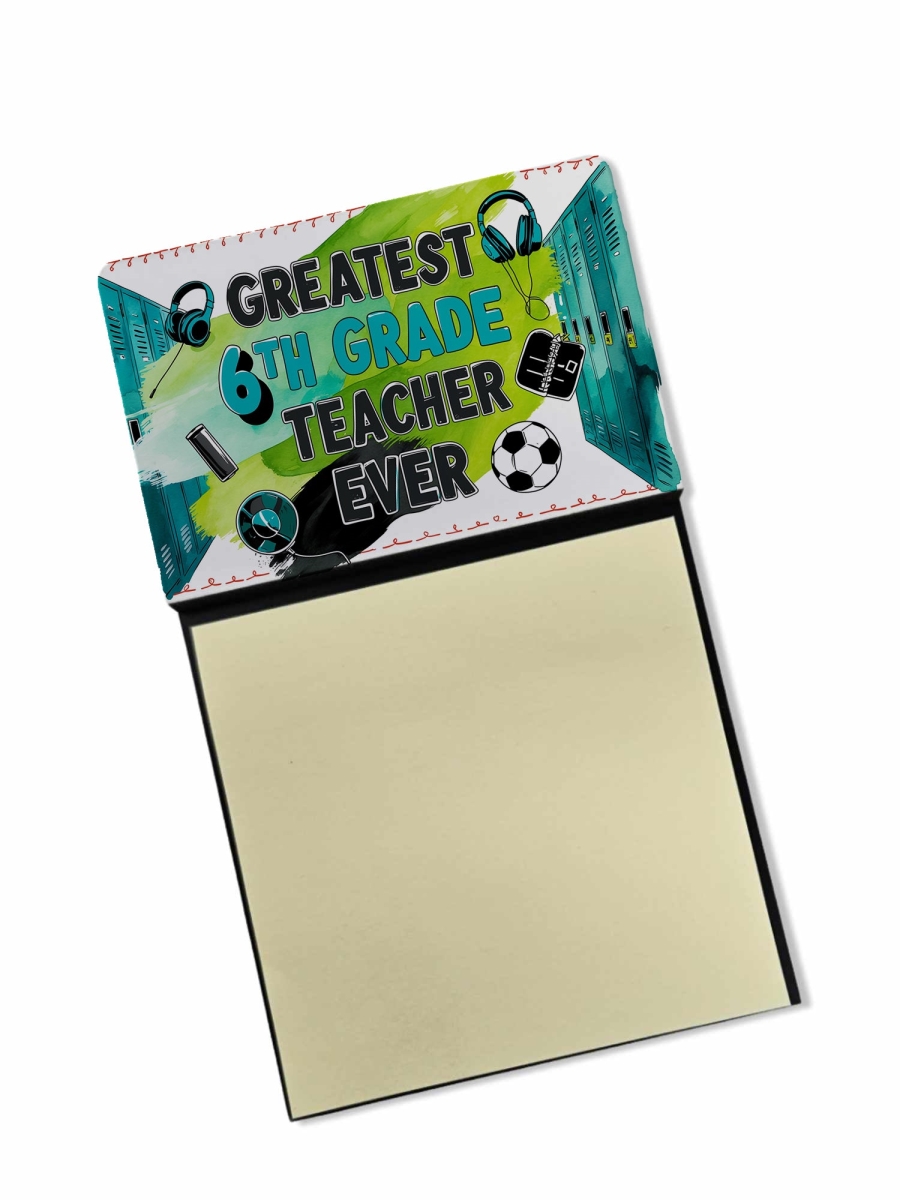 DAC8759TSN 5.25 x 3.25 in. Greatest 6th Grade Teacher Ever Funny Sticky Note Holder for Teachers Gift