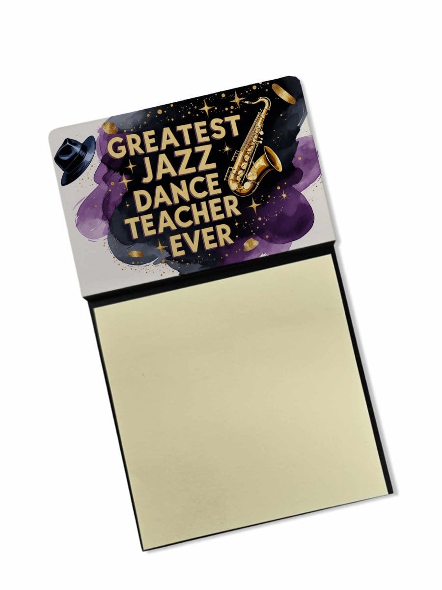 DAC8835TSN 5.25 x 3.25 in. Greatest Jazz Dance Teacher Ever Funny Sticky Note Holder for Teachers Gift