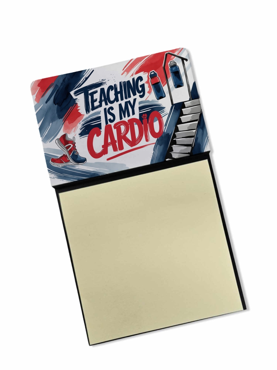 DAC8960TSN 5.25 x 3.25 in. Teaching is My Cardio Funny Sticky Note Holder for Teachers Gift