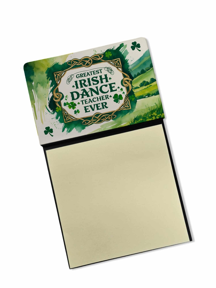 DAC8834TSN 5.25 x 3.25 in. Greatest Irish Dance Teacher Ever Funny Sticky Note Holder for Teachers Gift