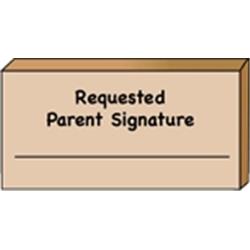 Picture of Creative Shapes Etc SE-0553 2.5 x 2.5 in. Teachers Stamp - Requested Parent Signature