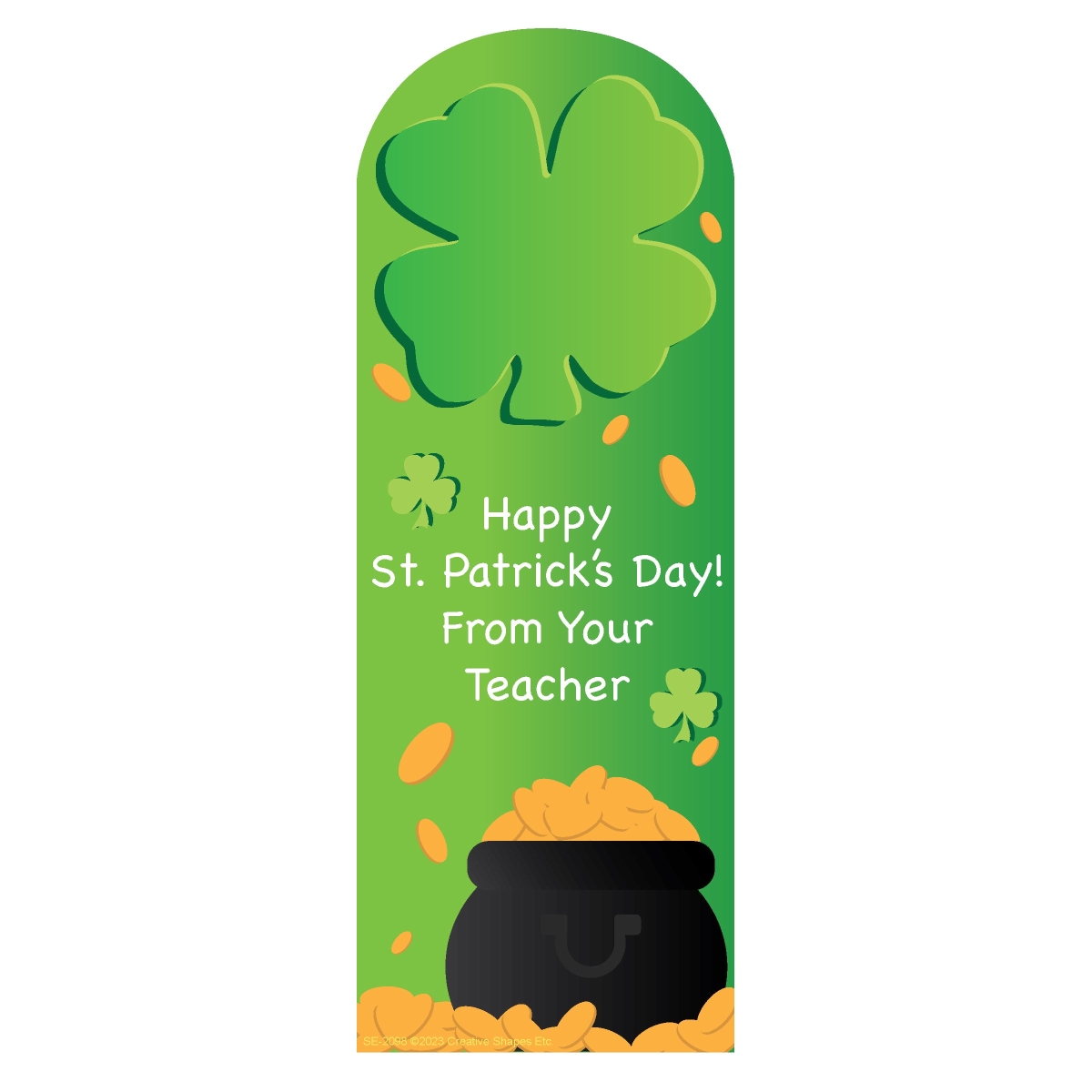 SE-2098 2.75 x 7.5 in. St. Patricks Day From Your Teacher Bookmarks