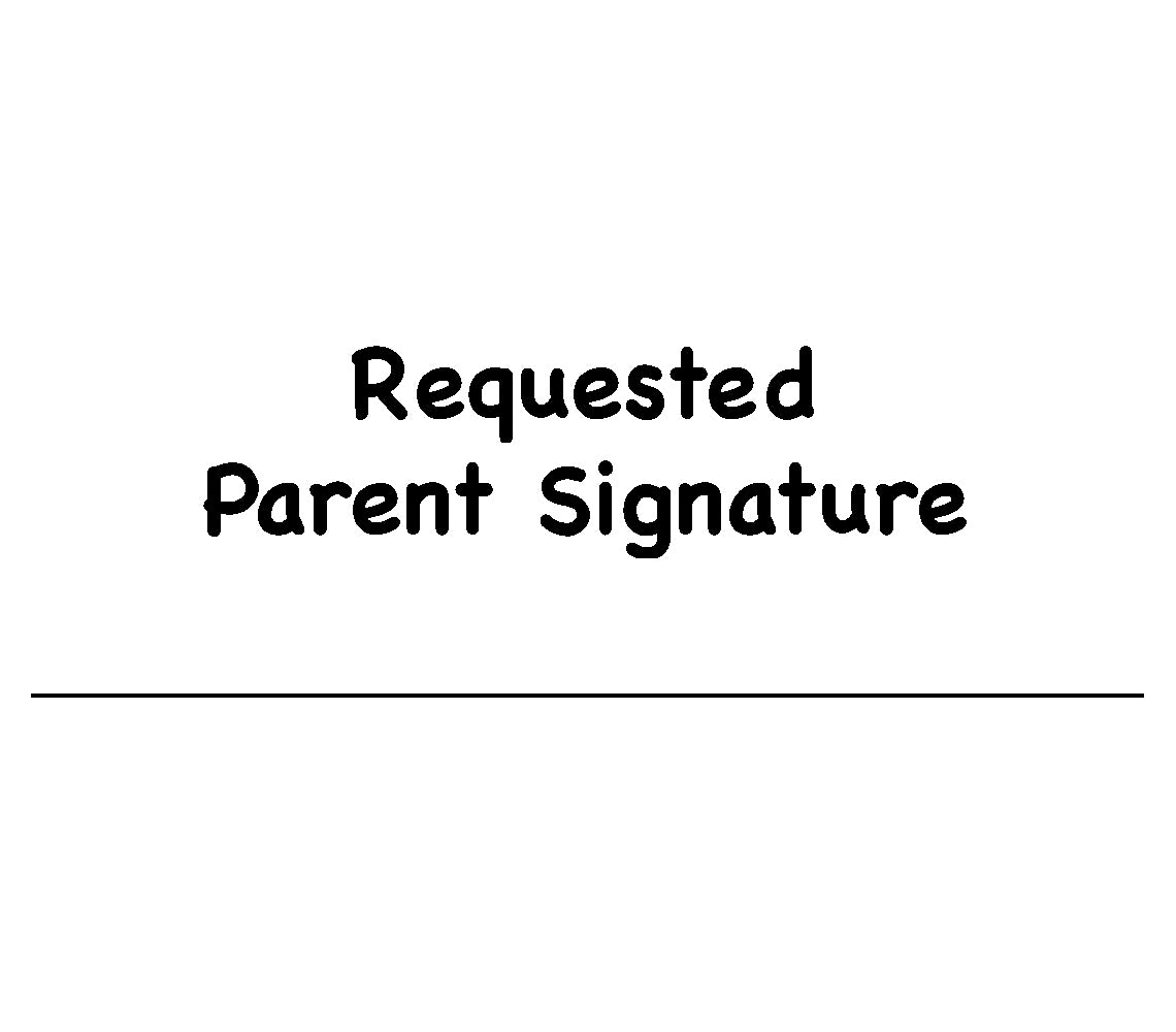 SE-1504 1 x 3.25 in. Requested Parent Signature Self Inking Teacher Stamp