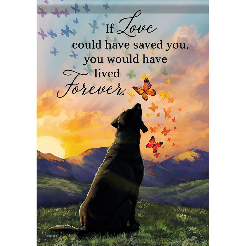 Carson 53040 Garden Flag - Live Forever Dog