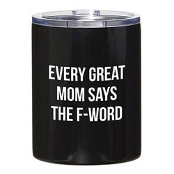 Santa Barbara Design Studio G5250 12 oz Stainless Steel Travel Tumbler  Every Great Mom Says the F-Word - BlackPack of 2