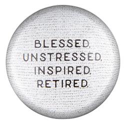 Picture of Creative Brands J6188 3 in. Dia. Inspired&#44; Retired Glass Dome Paperweight - Blessed&#44; Unstressed