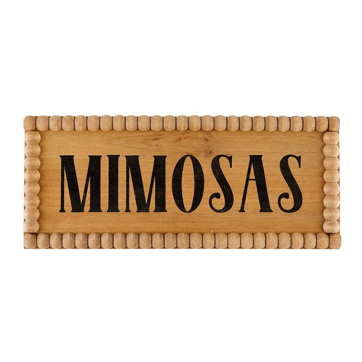 Picture of 47th & Main CMR751 12 x 5 x .5 in. Mimosas Beaded Wood Sign