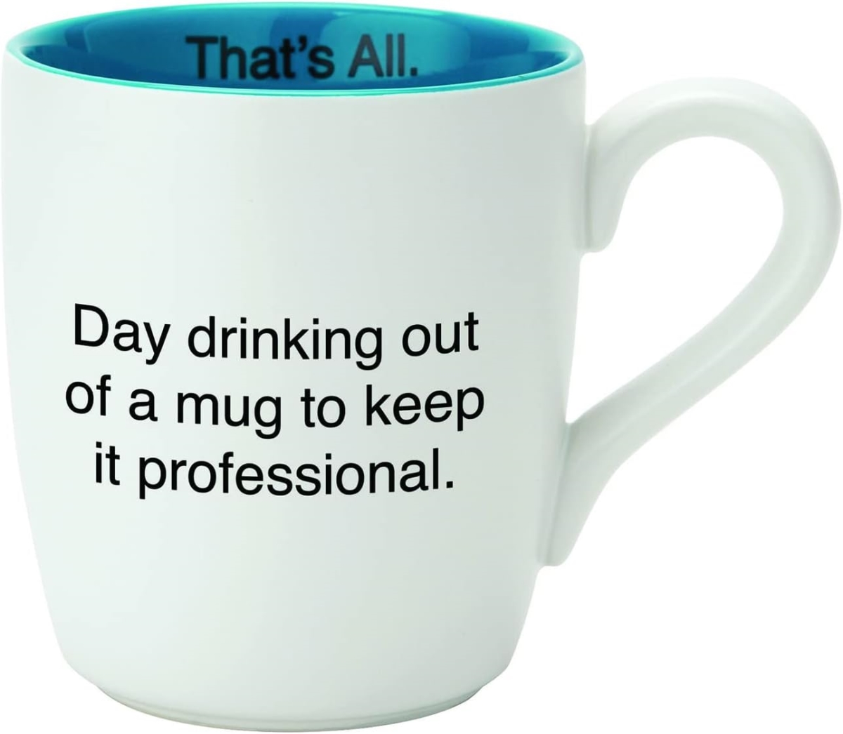 Picture of Santa Barbara Design Studio L5677 Thats All Blue Mug&#44; Keep It Professional - 16 oz