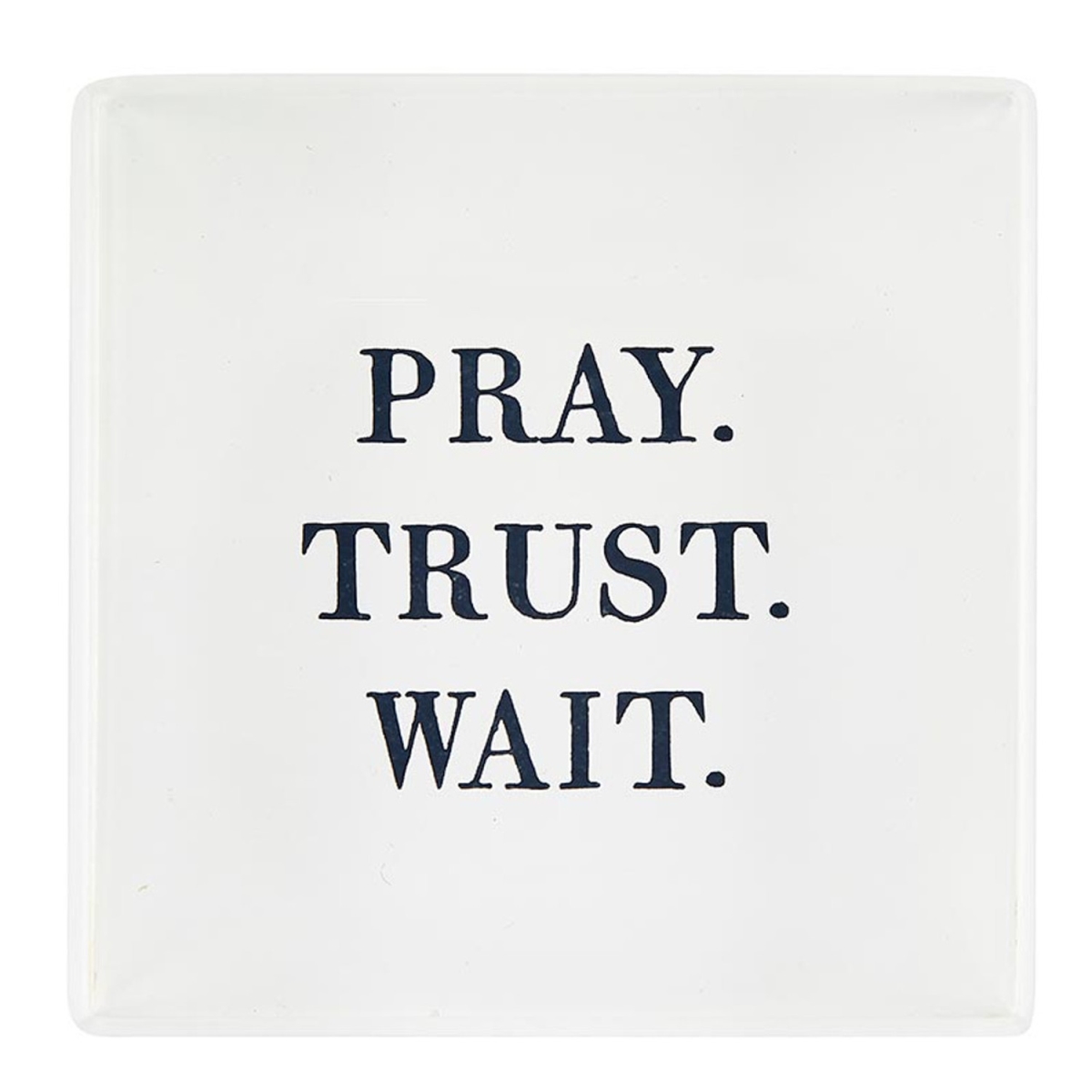 J6255 2 x 2 in. Face to Face Lucite Block, Pray. Trust. Wait