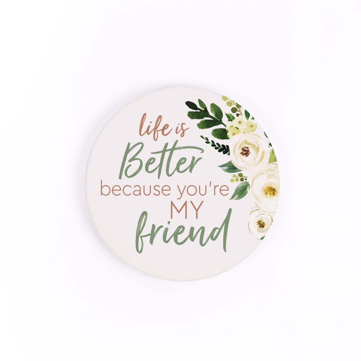 Picture of Christian Brands CSTS0565 2.75 in. Life is Better Because You Are My Friend Ceramic Car Coaster