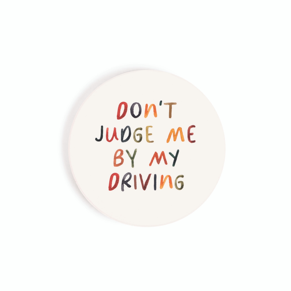 Picture of Christian Brands CST0793 2.75 in. Dont Judge Ceramic Car Coaster