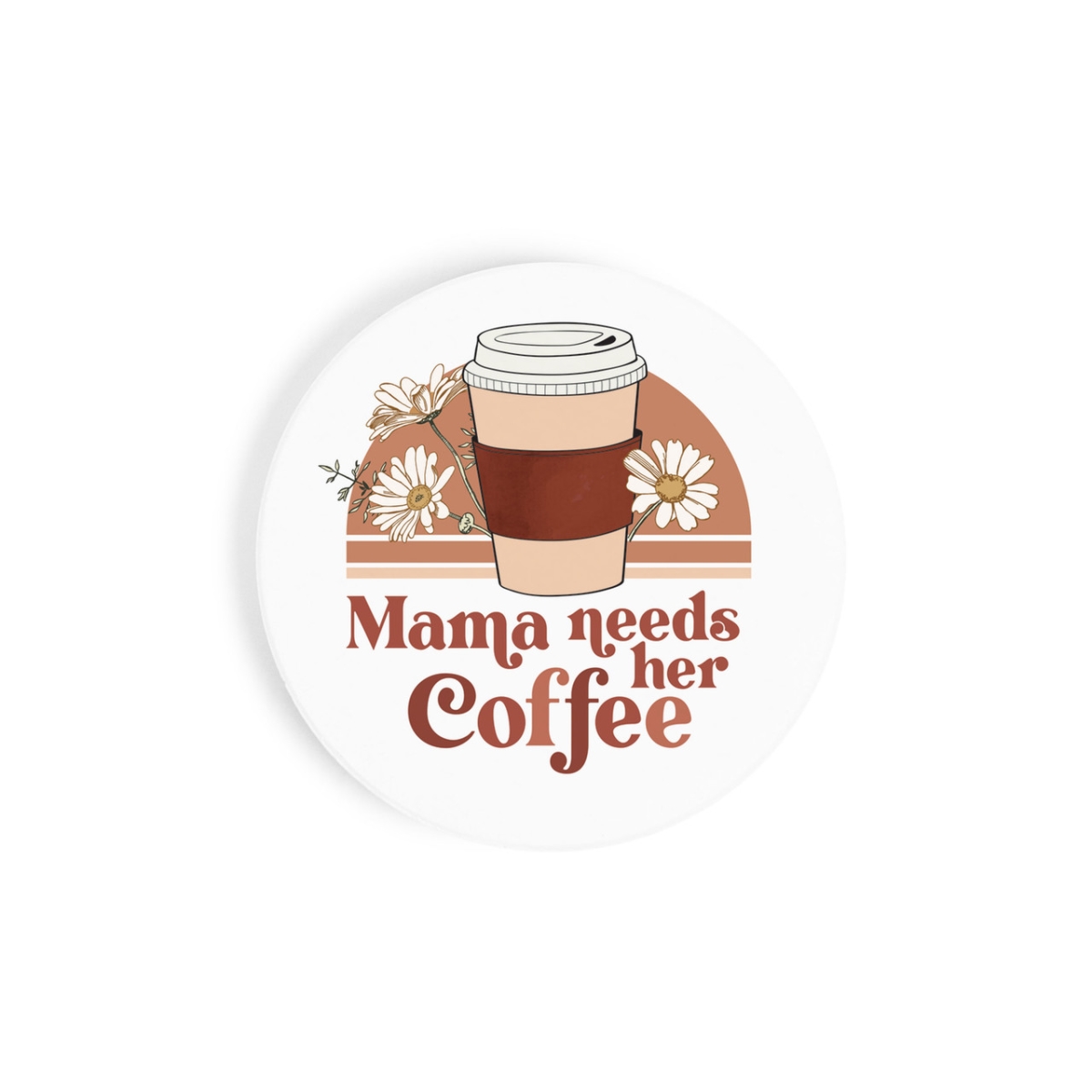 Picture of Christian Brands CSTS0924 2.75 in. Mama Needs Her Coffee Ceramic Car Coaster