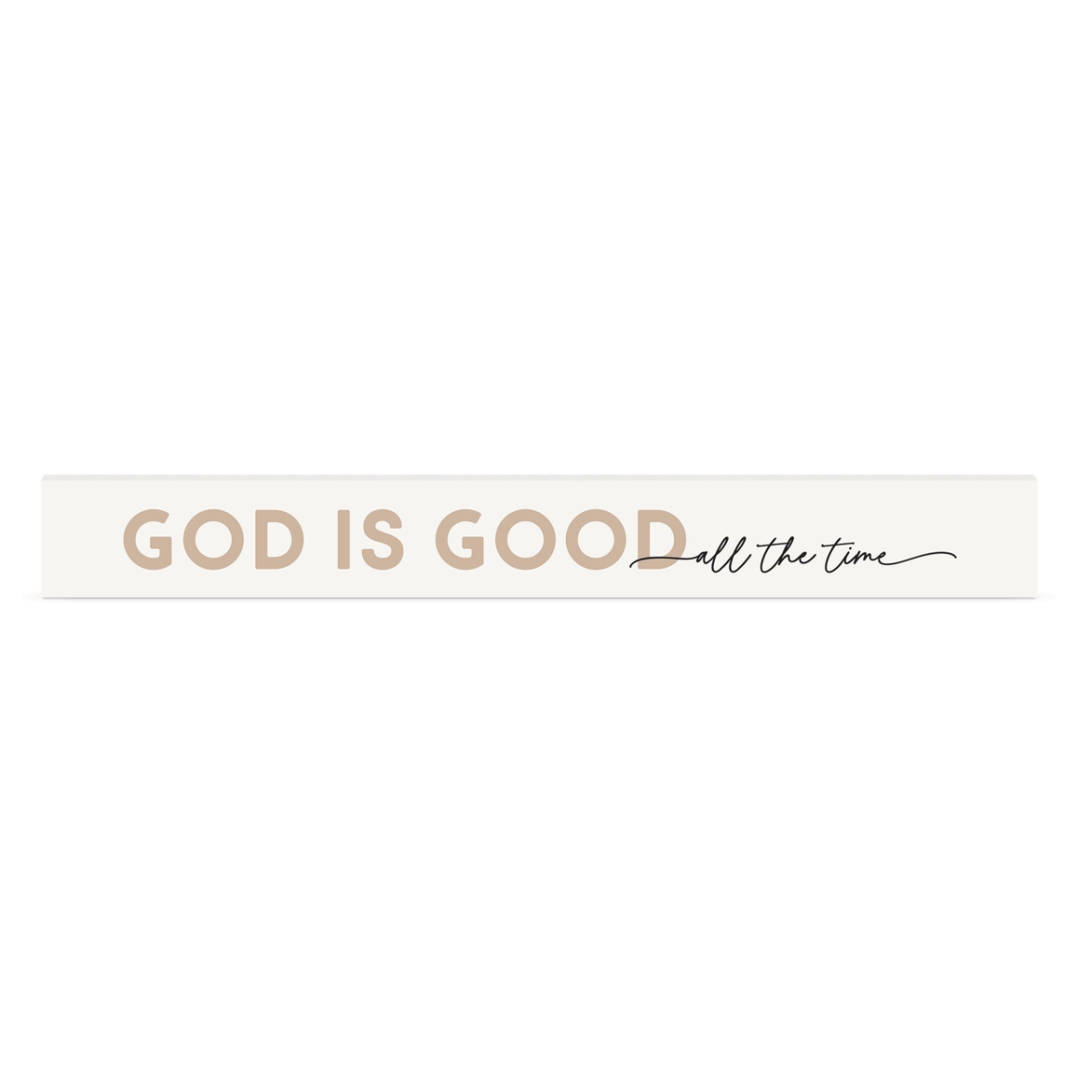 PPJ0053 17 x 2 in. God is Good Stick Sign