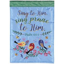 FLAG-2136 Flag Birds Sing To Him Psalm 105:2 13x18