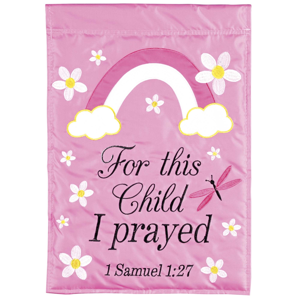 FLAG-2148 Flag For This Child I Prayed Pink 13x18