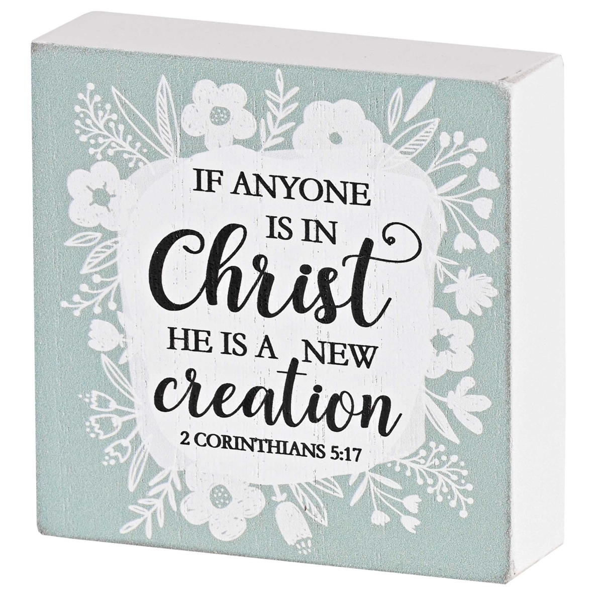 TPLK33-362 Tabletop Plaque If Anyone Is In Christ