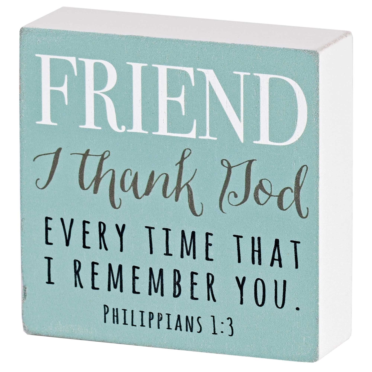 TPLK33-363 Tabletop Plaque Friend I Thank God 3X3
