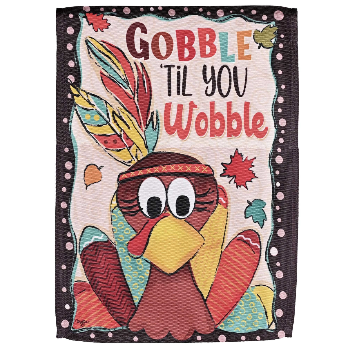 M080332 Garden Flag Gobble Til You Wobble Turkey