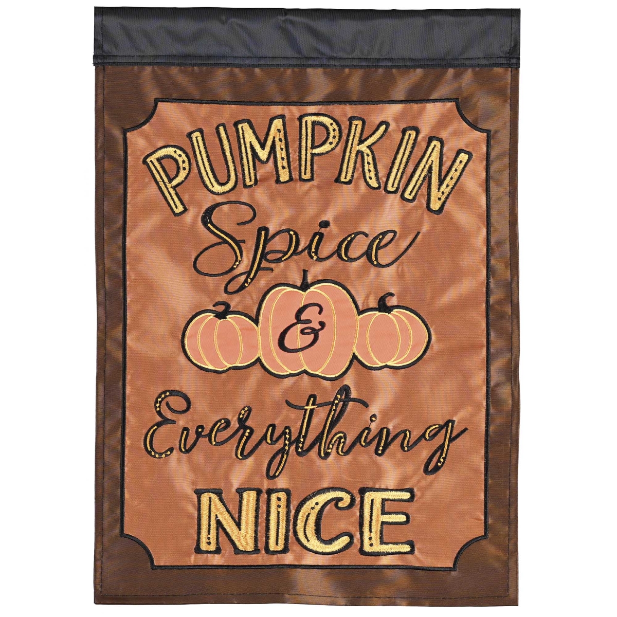 M012115 Gardenflag Pumpkin Spice Everything Nice