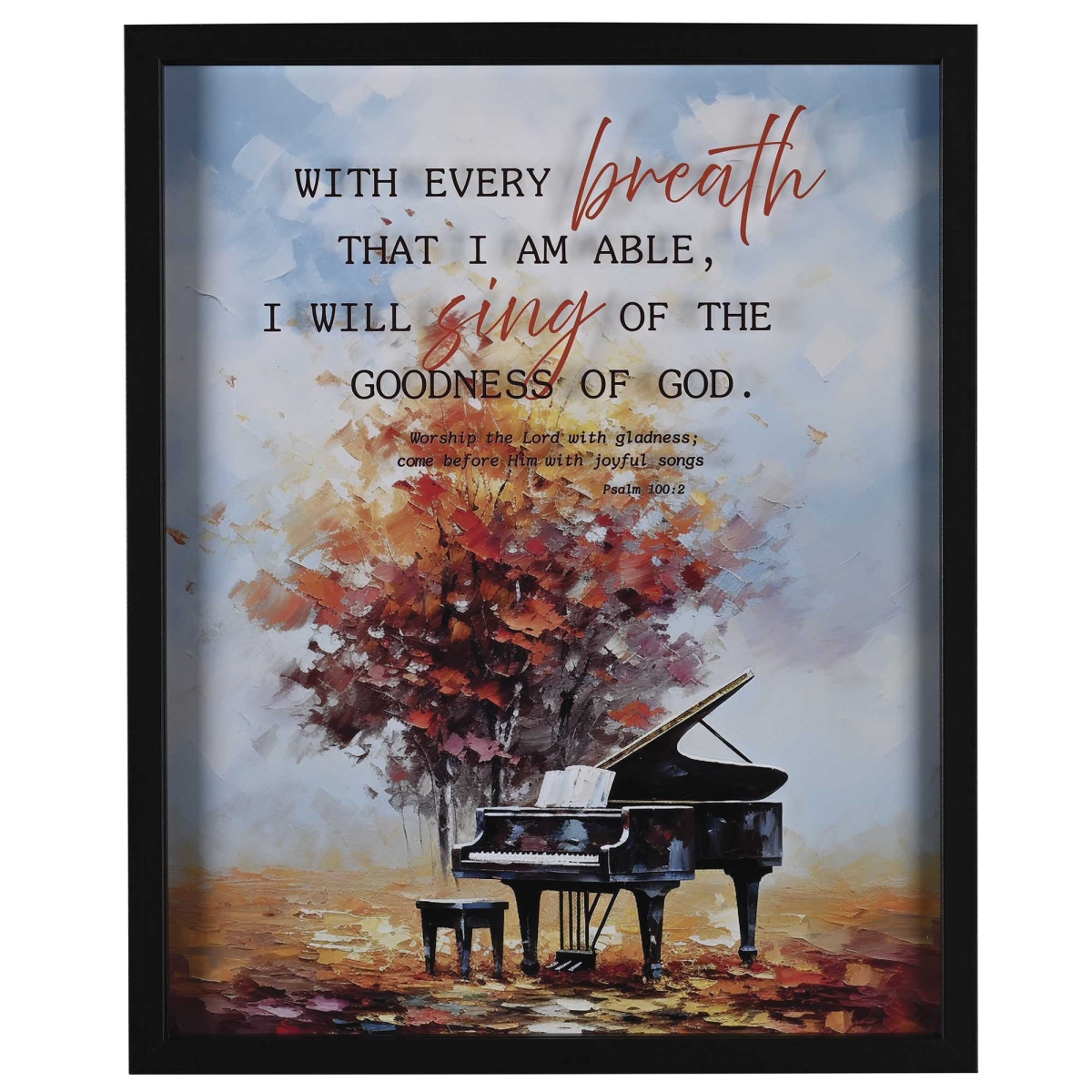 FRMWDBL-1620-4 Framed Wall Art With Every Breath That I