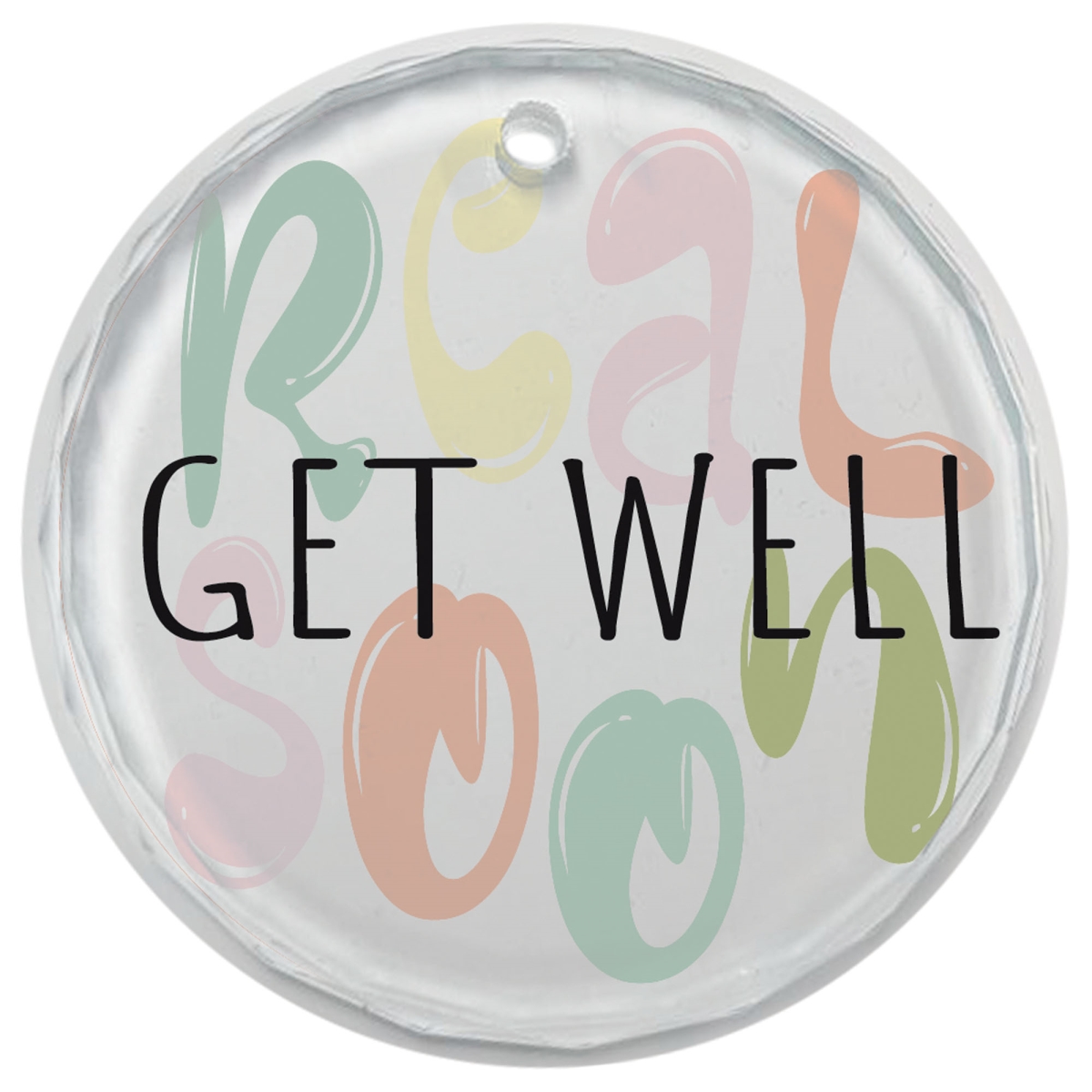 EORNG-20 Glass Ornament Get Well Real Soon