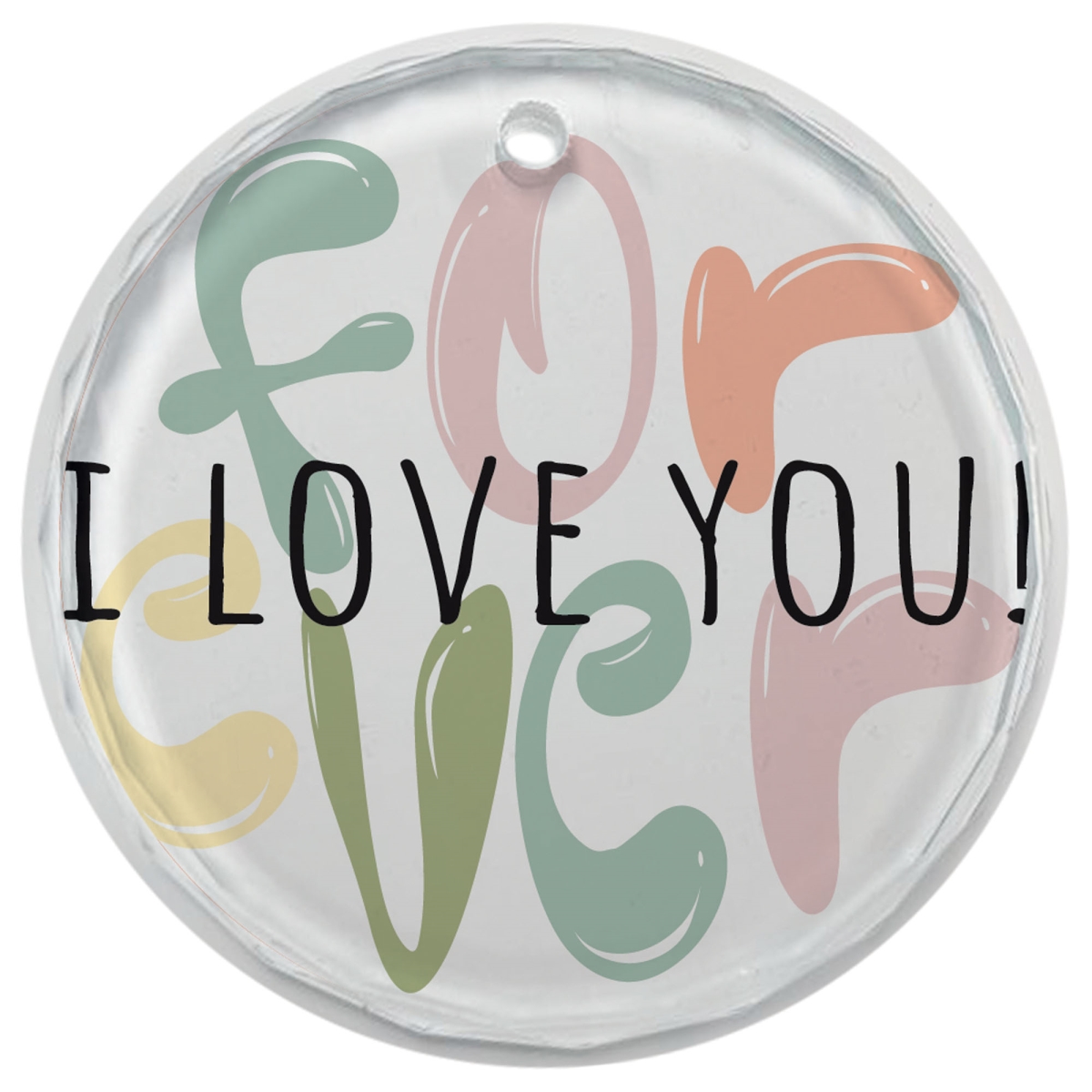 EORNG-28 Glass Ornament I Love You! Forever