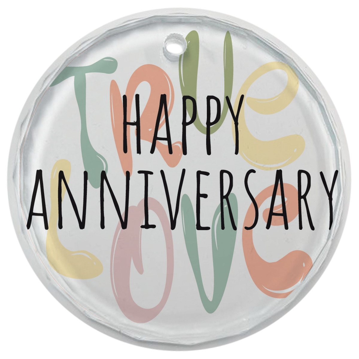 EORNG-24 Glass Ornament Happy Anniversary True