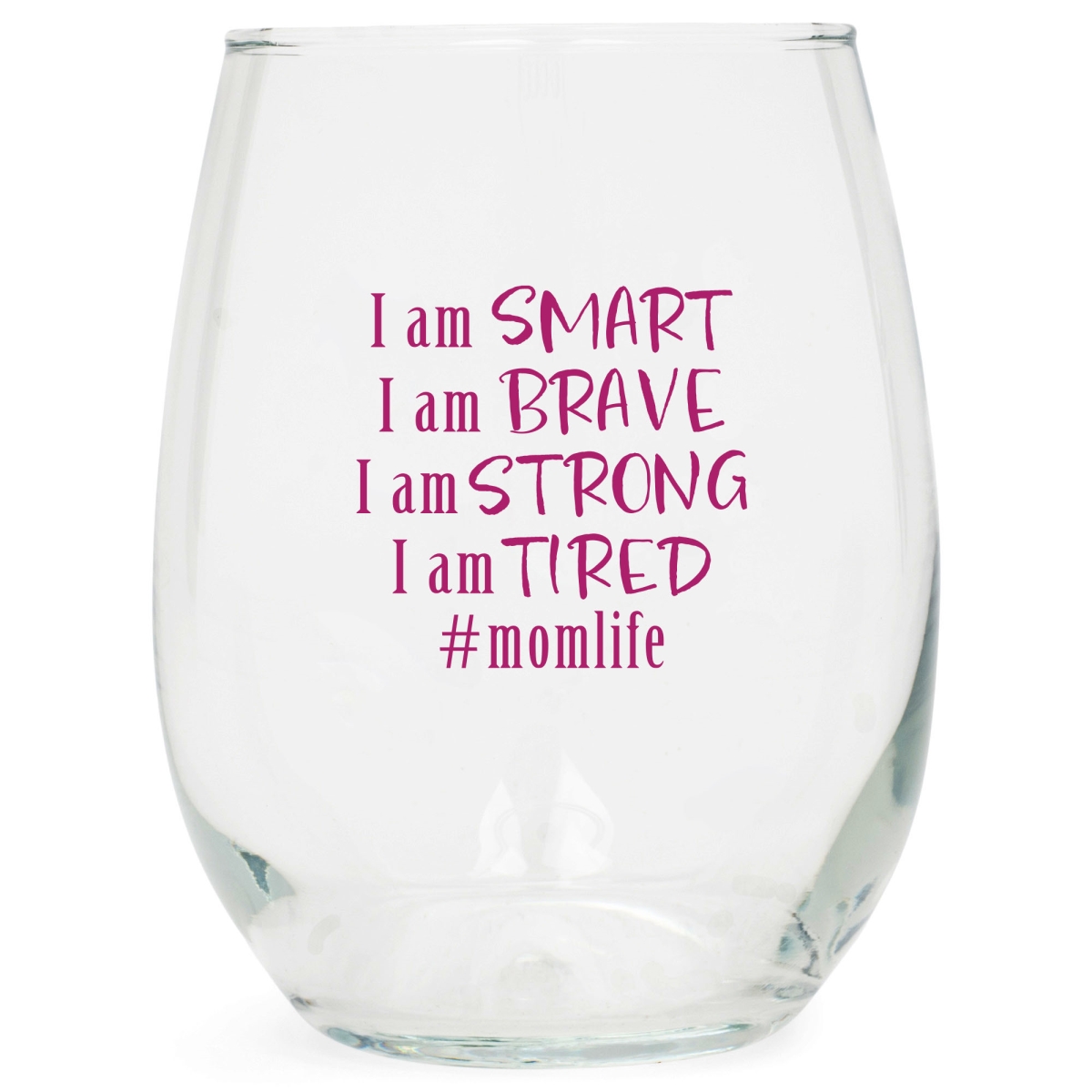 Picture of Dicksons WGL17 Wine Glass I Am Smart Brave Strong Tired