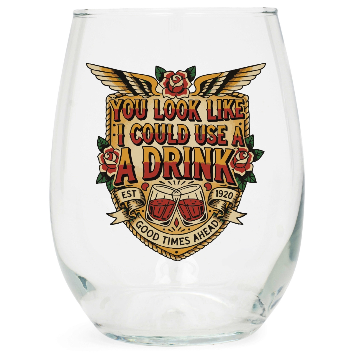Picture of Dicksons WGL5 Wine Glass You Look Like I Could Use A