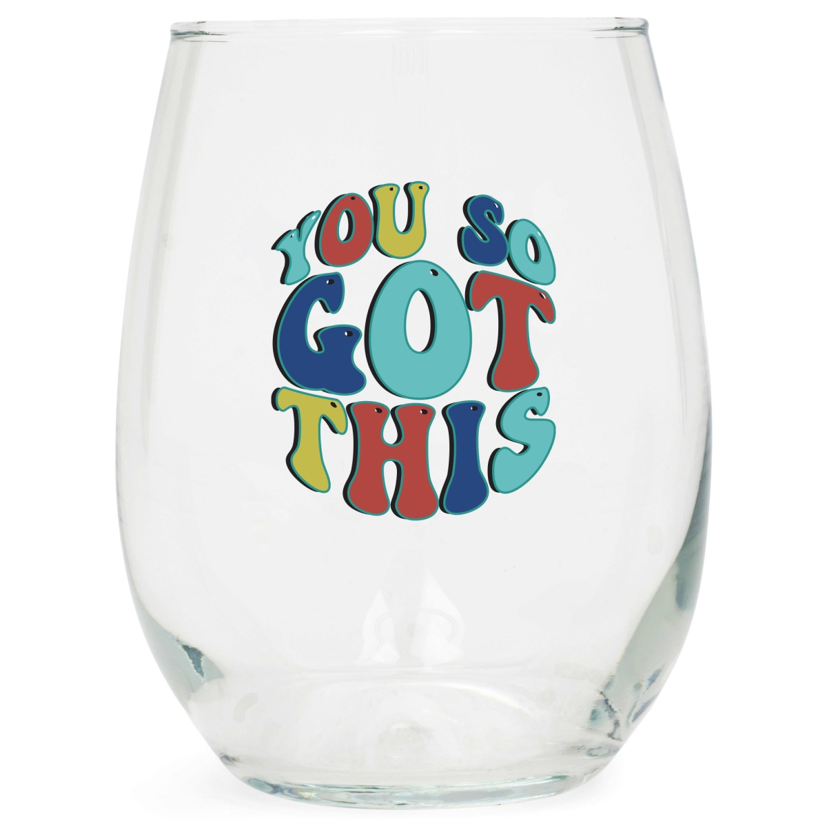Picture of Dicksons WGL9 Wine Glass You So Got This 15 Oz