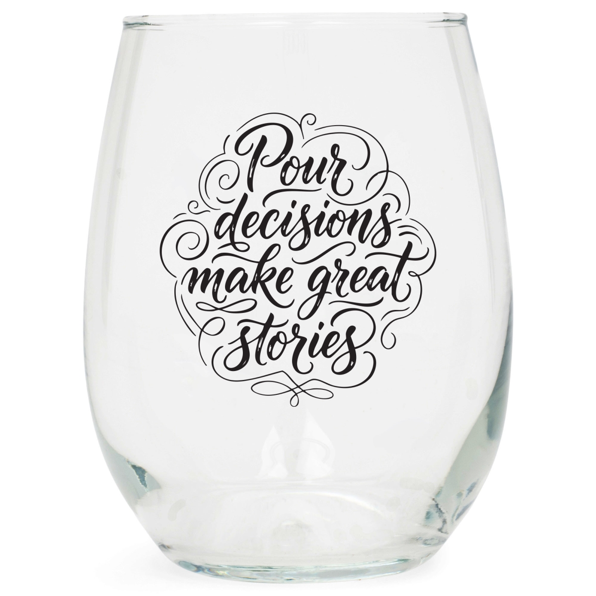 Picture of Dicksons WGL15 Wine Glass Pour Decisions Make Great