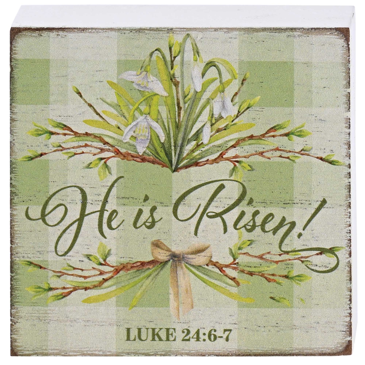 TPLK33-368 Tabletop Plaque He Is Risen Luke 24:6-7