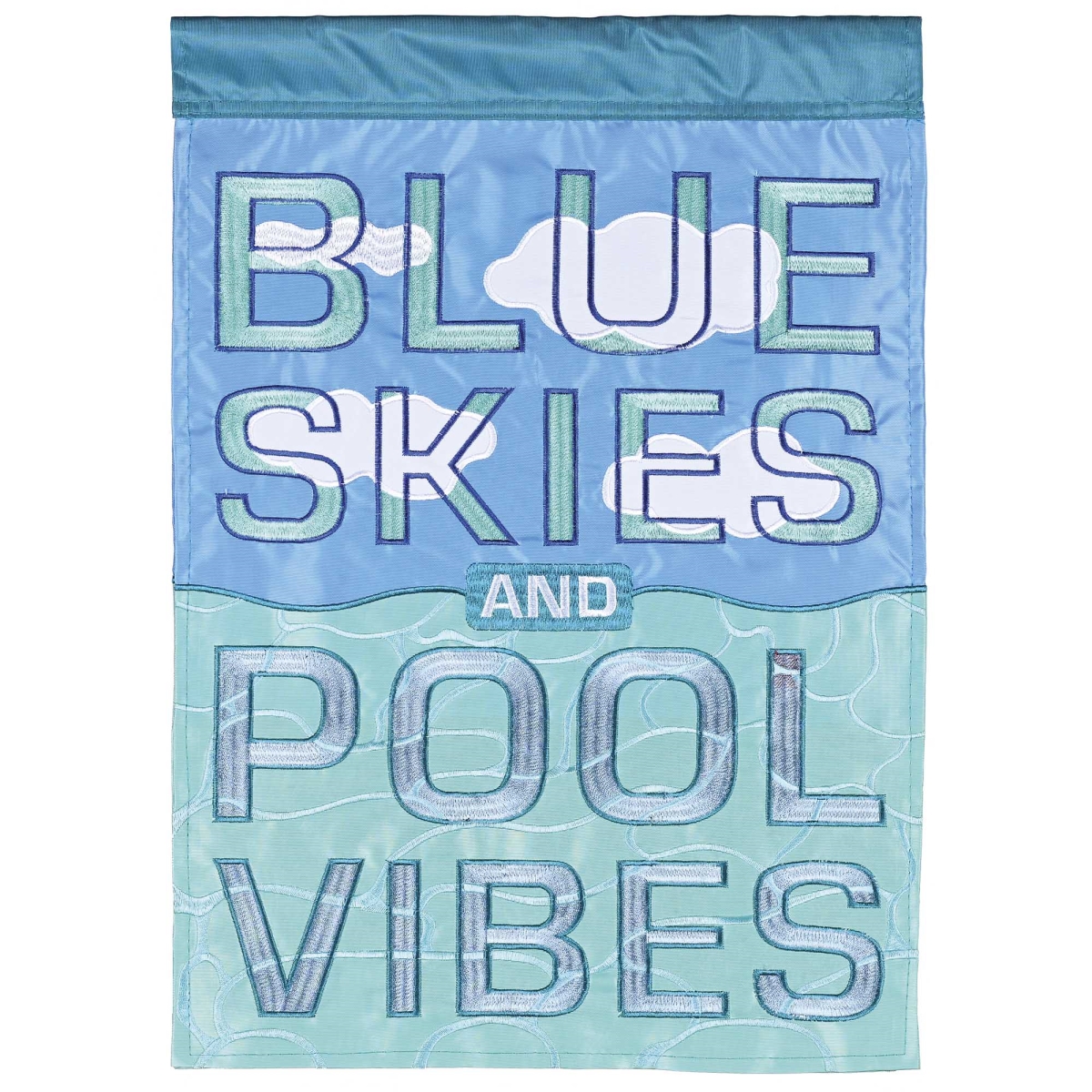 M012184 Garden Flag Blue Skies And Pool Vibes