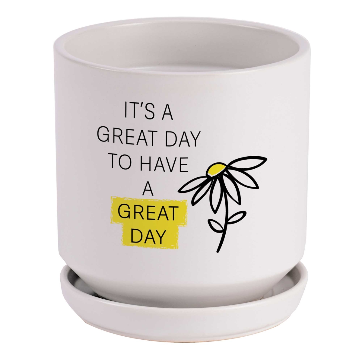 PLNT-3 Planter It Is A Great Day To Have A