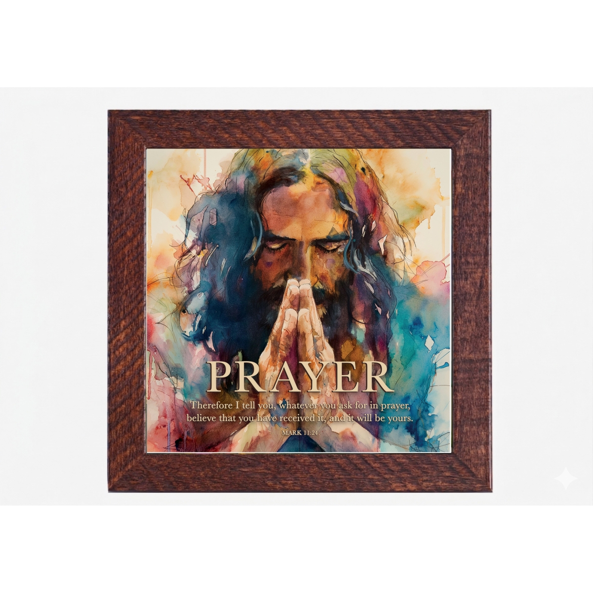 FRMWDBW-88-6 Framed Art Prayer Therefore I Tell You