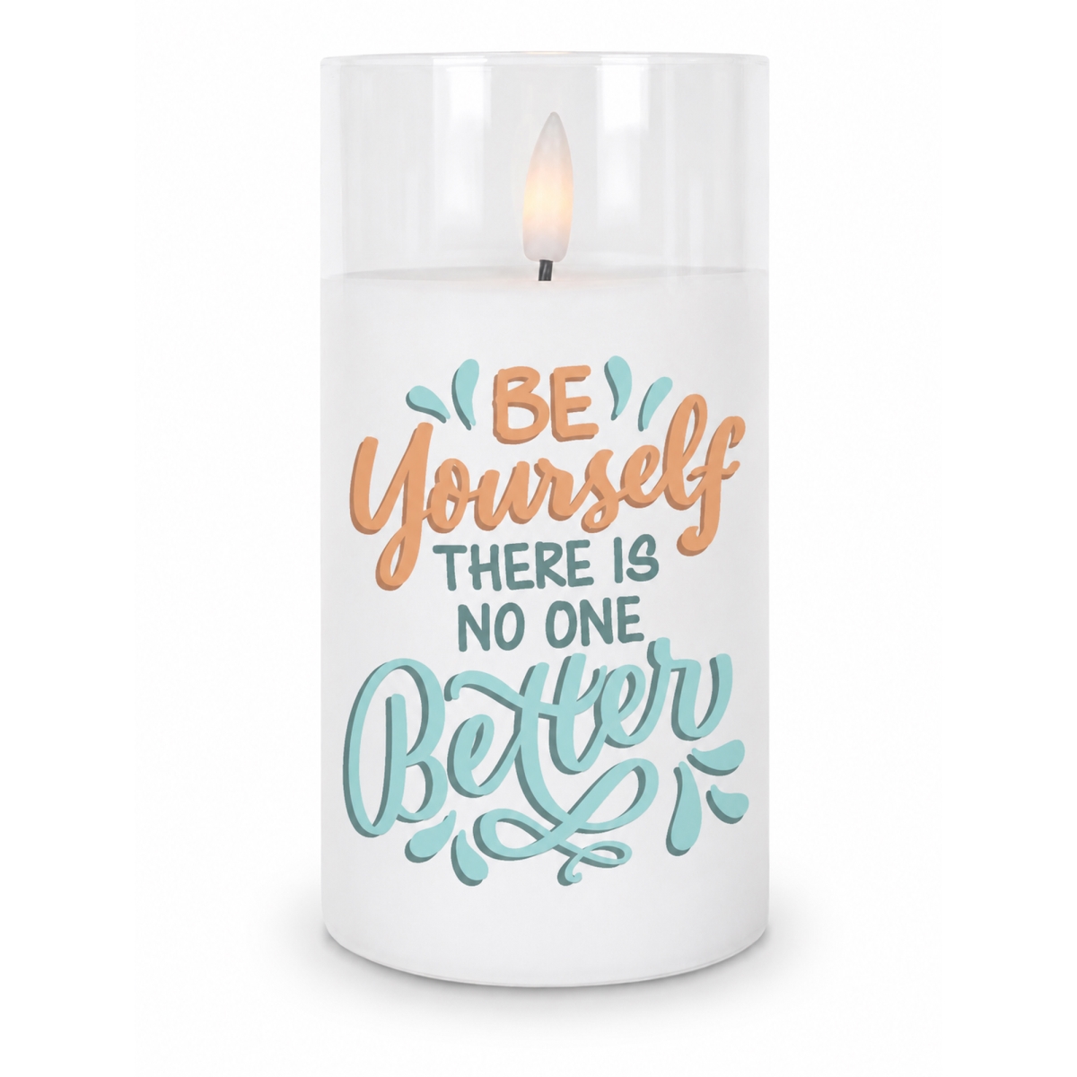 CNDLED61 LED Candle Be Yourself There In No One