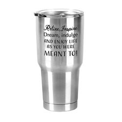 Picture of Dicksons ESSTUM-1 30 oz Stainless Steel Tumbler Retire, Inspire, Dream, Indulge