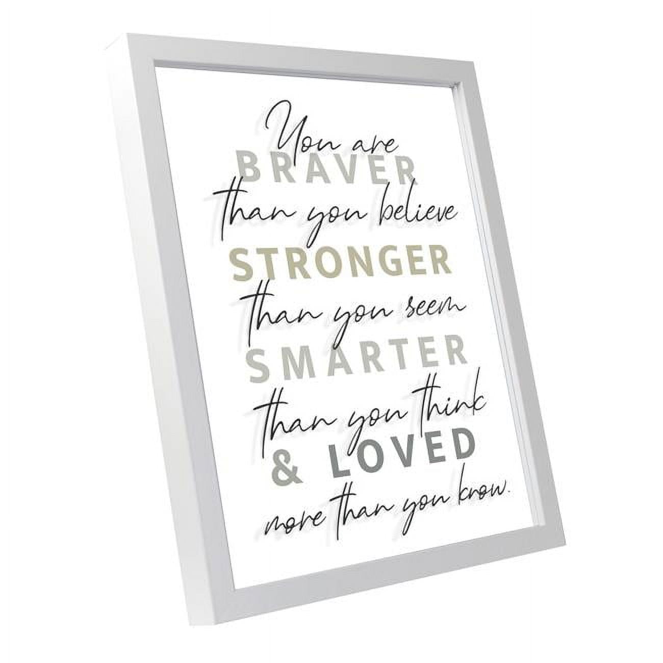 Picture of Cottage Garden EFRMWDWHT-1114-10 11 x 14 in. You Are Braver Quote Photo