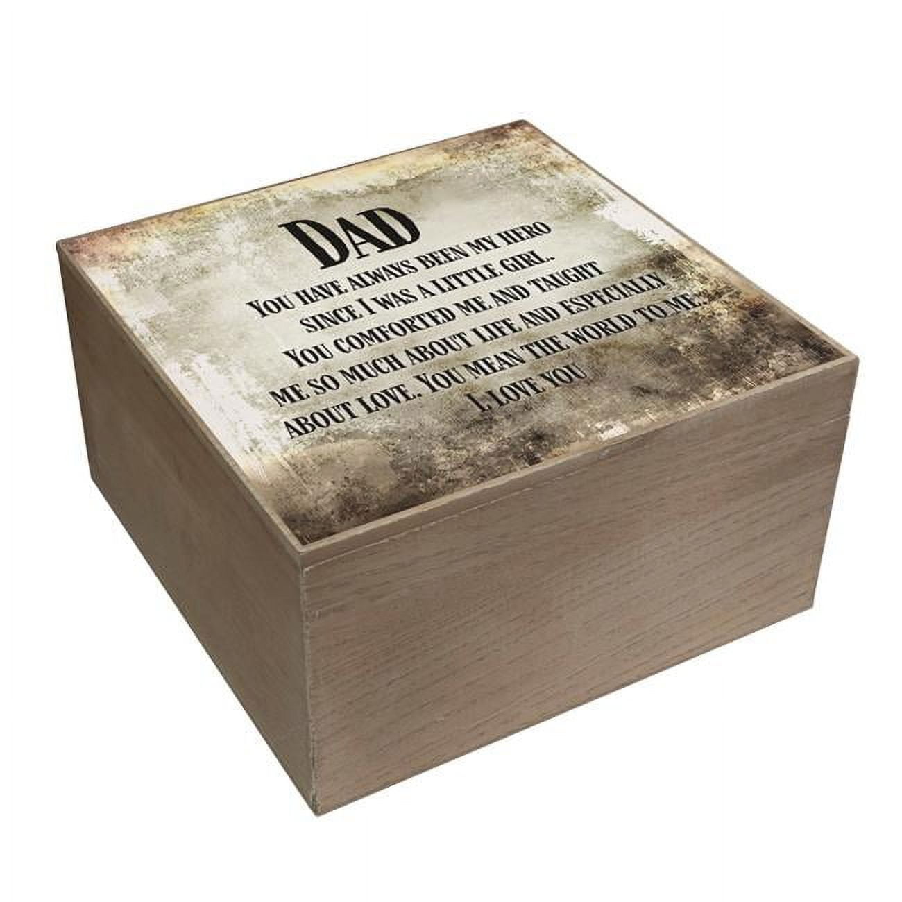 EWOODBOX-06 Dad, You Have Always Been My Hero Keepsake Box -  Cottage Garden